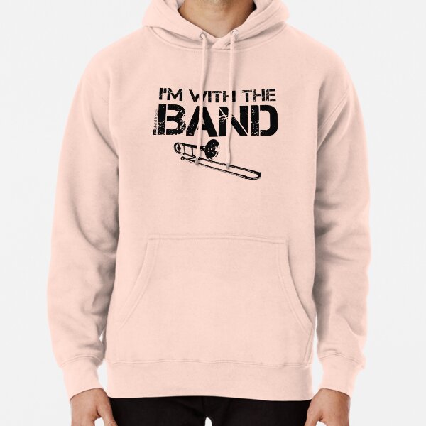 I'm With The Band - Trombone (Black Lettering) Pullover Hoodie
