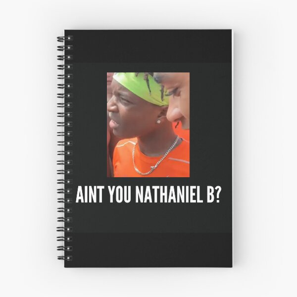 Item preview, Aint You Nathaniel B designed and sold by Water Flick.