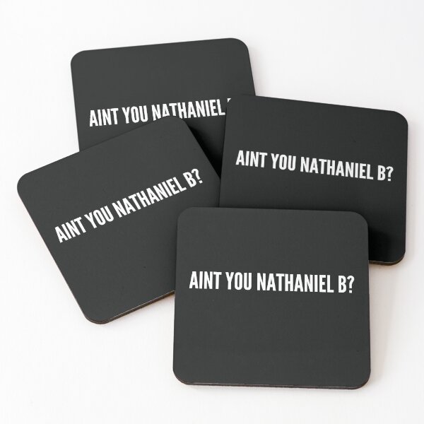 Item preview, Aint You Nathaniel B designed and sold by Water Flick.