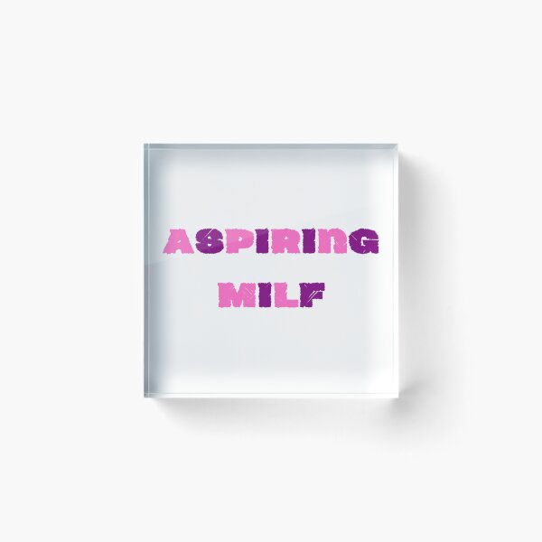 Item preview, Aspiring Milf designed and sold by CreeDesigns723.