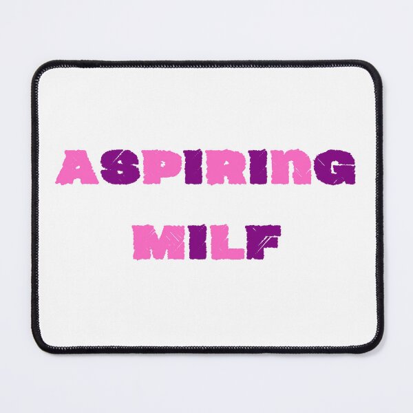 Item preview, Aspiring Milf designed and sold by CreeDesigns723.
