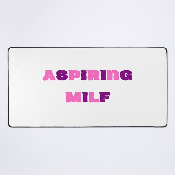 Item preview, Aspiring Milf designed and sold by CreeDesigns723.