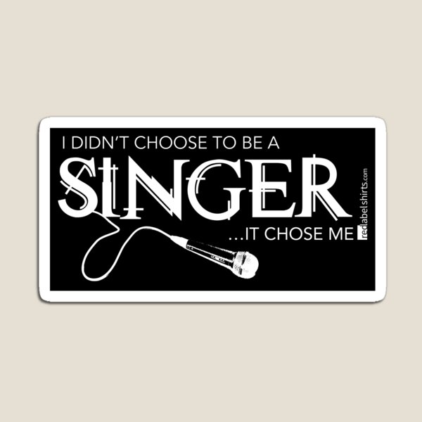 I Didn’t Choose The Vocals (White Lettering) Magnet