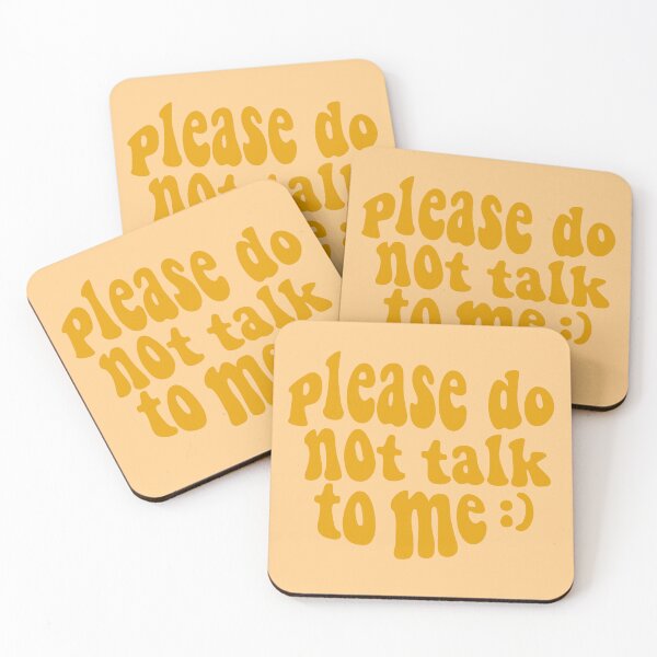 Item preview, please do not talk to me  designed and sold by TryGraphics.