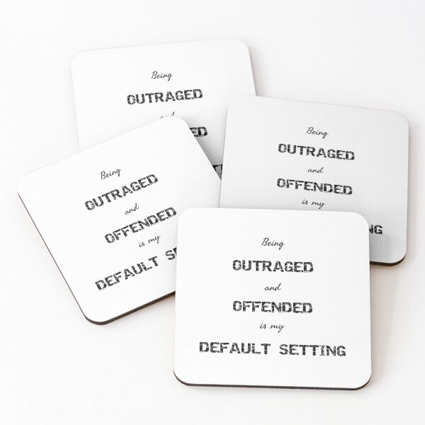 Item preview, Being outraged and offended is my default setting designed and sold by Rosefurn.