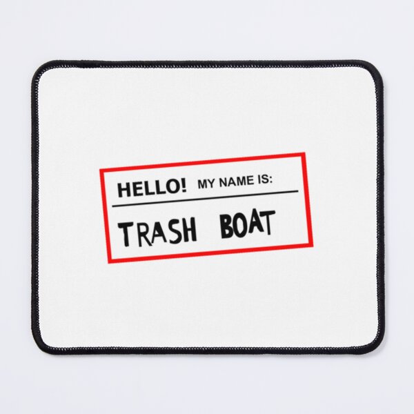 Item preview, Trashboat is my name now dude!  designed and sold by DouglasTaylor94.