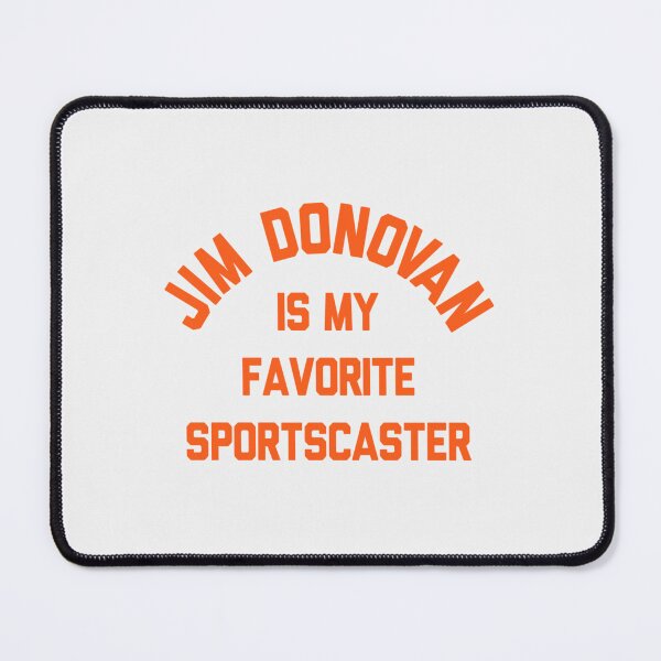 Item preview, Jim Donovan is My Favorite Sportscaster- Limited Edition | Perfect Gift Loves Cat designed and sold by anphamsa.