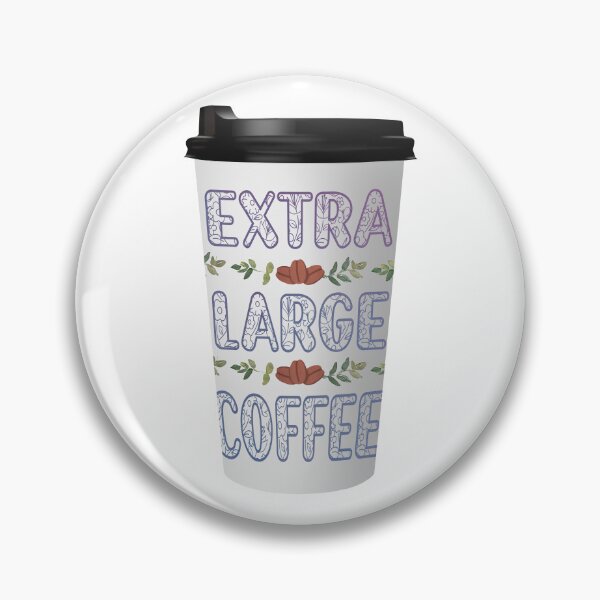 Item preview, Extra Large Coffee designed and sold by MoonLitFox.