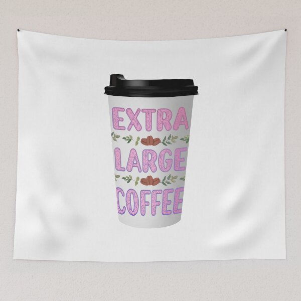 Item preview, Extra Large Coffee designed and sold by MoonLitFox.