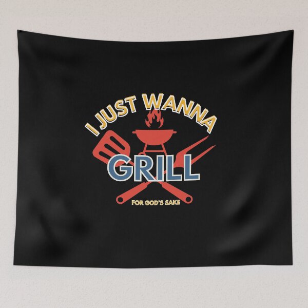 Item preview, I just wanna grill for gods sake funny grilling ,barbecue  designed and sold by Tanuja  Sharma.