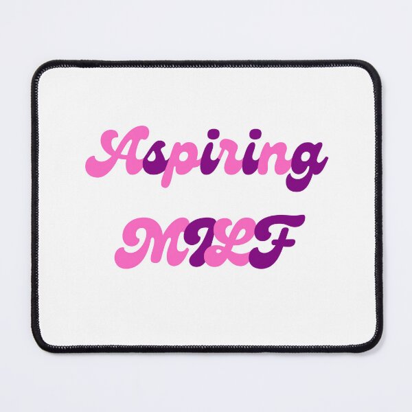 Item preview, Aspiring Milf designed and sold by CreeDesigns723.