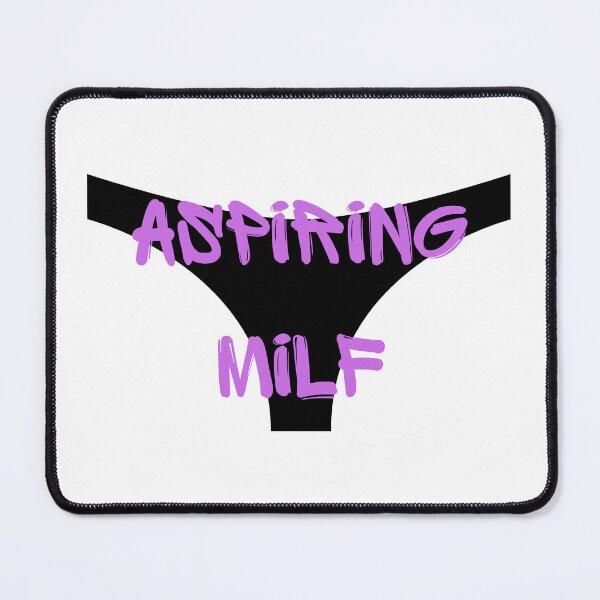 Item preview, Aspiring Milf designed and sold by CreeDesigns723.