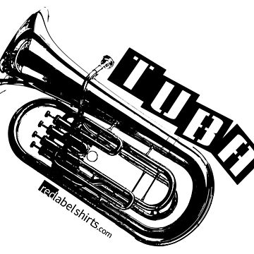 Artwork thumbnail, Label Me A Tuba (Black Lettering by RedLabelShirts