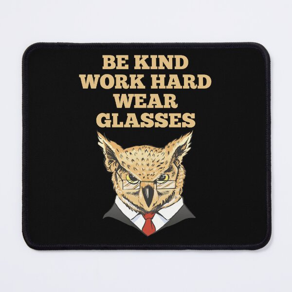 Item preview, Be Kind Work Hard Wear Glasses designed and sold by Davestre Designs.