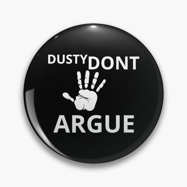 Item preview, The Dusty Don_t Argue    designed and sold by KeenEyeDe.