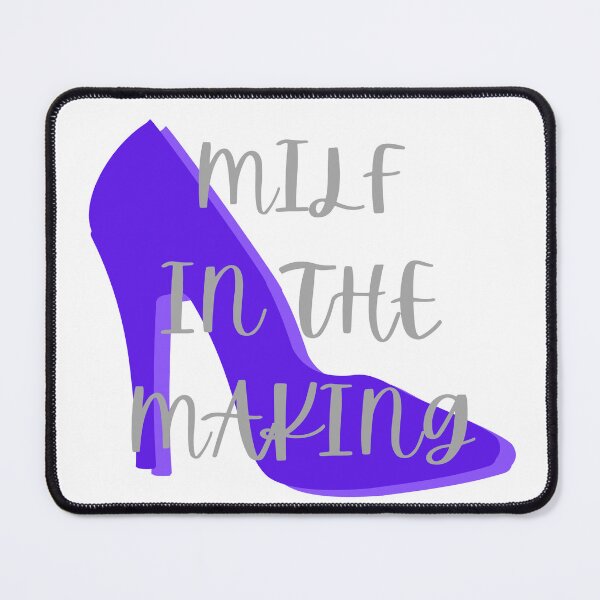 Item preview, Milf In The Making designed and sold by CreeDesigns723.
