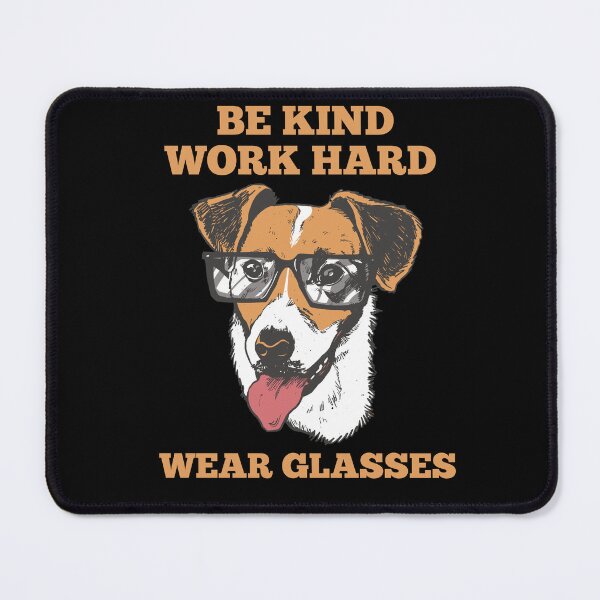 Item preview, Be Kind Work Hard Wear Glasses designed and sold by Davestre.