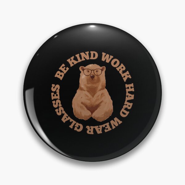 Item preview, Be Kind Work Hard Wear Glasses designed and sold by Davestre.