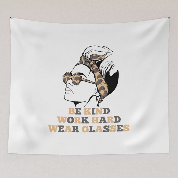 Item preview, Be Kind Work Hard Wear Glasses designed and sold by Davestre.