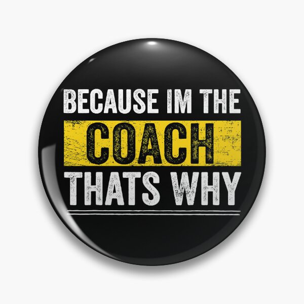 Item preview, Because I'm The Coach That's Why Funny Vintage Coaching Gift designed and sold by MichelSorour.