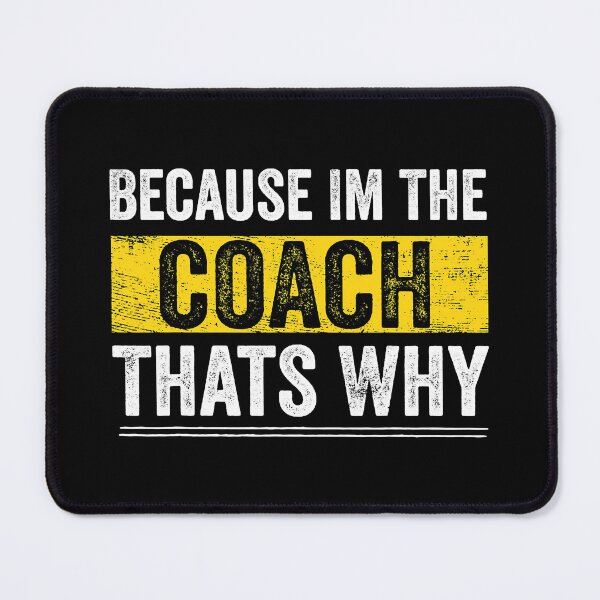 Item preview, Because I'm The Coach That's Why Funny Vintage Coaching Gift designed and sold by MichelSorour.