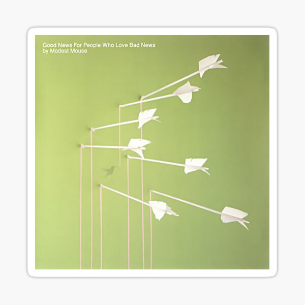 Item preview, Modest Mouse good news for people who love bad news designed and sold by RolandHebert78.