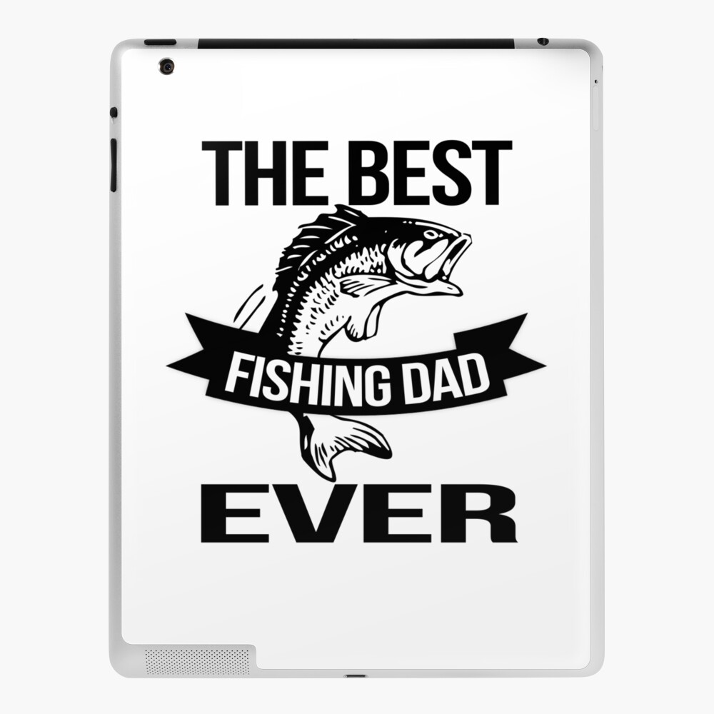 Best Fishing Dad Ever! Photographic Print for Sale by HandTs Shop