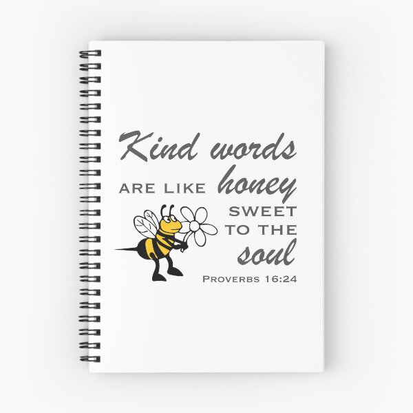 Item preview, Christian Design - Kind Words are like Honey Sweet to the Soul - Proverbs 16 verse 24 designed and sold by simplydesignart.