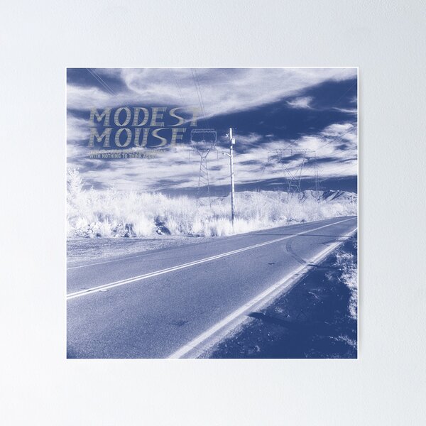 Artikel-Vorschau von Modest Mouse, das ist eine lange Fahrt für jemanden, der nichts zu bedenken hat, designt und verkauft von RolandHebert78.