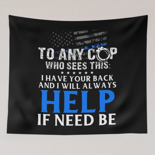 Item preview, to any cop who sees this i have your back and i wi designed and sold by LilianaTyson.