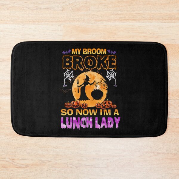 Item preview, My Broom Broke So I Became A Lunch Lady designed and sold by LilianaTyson.