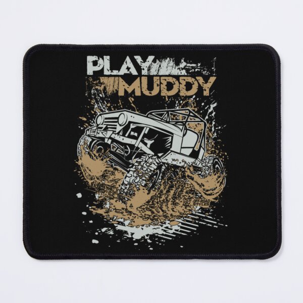 Item preview, Play Muddy Wrangler designed and sold by LilianaTyson.
