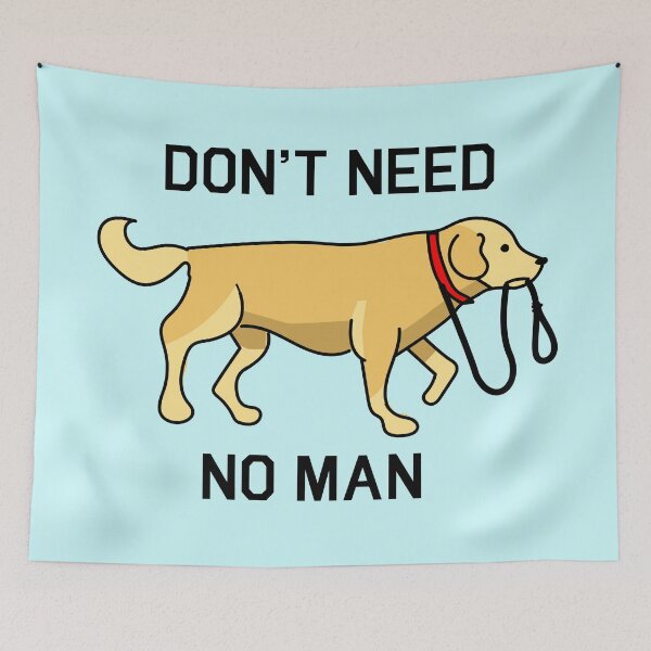 Item preview, Don't Need No Man - Independent Dog designed and sold by Kjoule.
