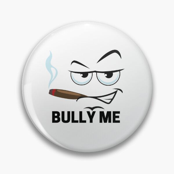 Item preview,  Don't bully me I'll cum Classic  designed and sold by Pluto's  Art.