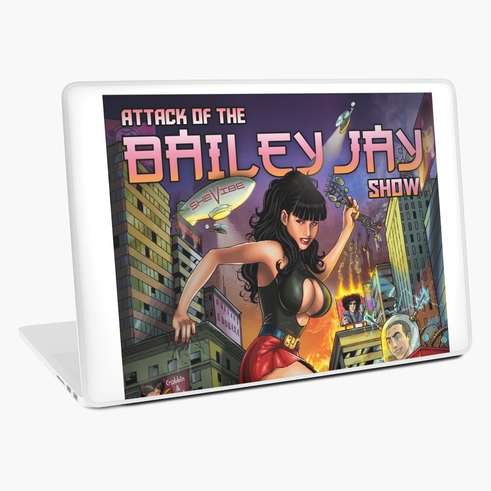 Attack of The Bailey Jay Show 