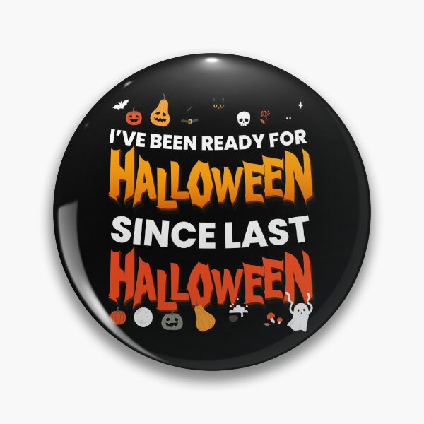 Item preview, I ve Been Ready For Halloween designed and sold by MooonTees.