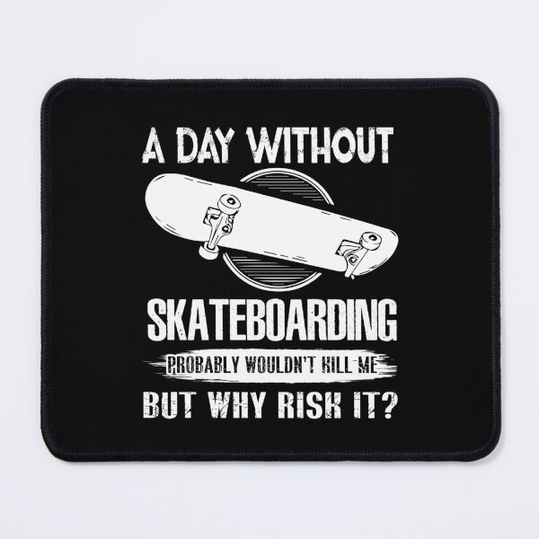 Item preview, A Day Without Skateboarding designed and sold by UnknownArtistt.
