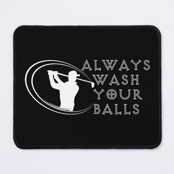 Item preview, Always Wash Your Balls designed and sold by Diamaber.