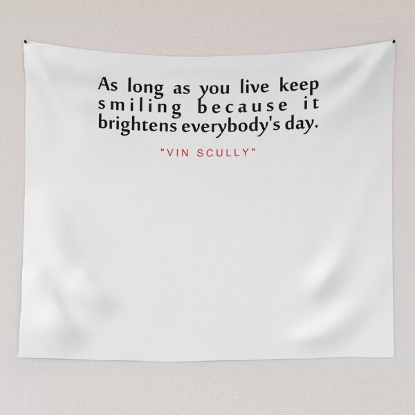 Item preview, As long as..._quot_Vin Scully_quot_ Inspirational Quote designed and sold by Scarlettreid.