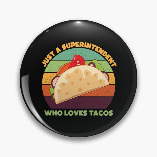 Item preview, Just a superintendent who loves tacos, overseer, funny supervisor, tacos lover gift, food and job title  designed and sold by SGS-.