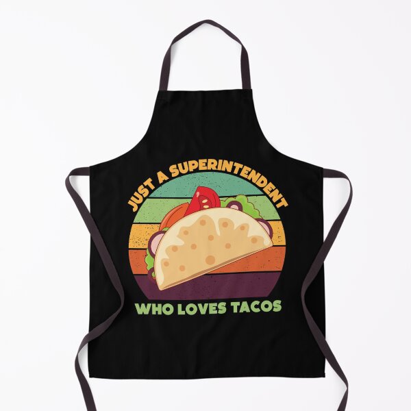 Item preview, Just a superintendent who loves tacos, overseer, funny supervisor, tacos lover gift, food and job title  designed and sold by SGS-.
