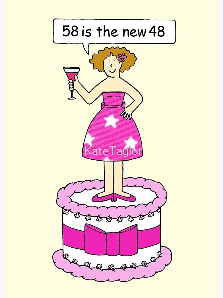 Carte Postale 58e Anniversaire Humour Pour Elle 58 Est La Nouvelle Femme De Bande Dessinee 48 Sur Un Gateau Par Katetaylor Redbubble