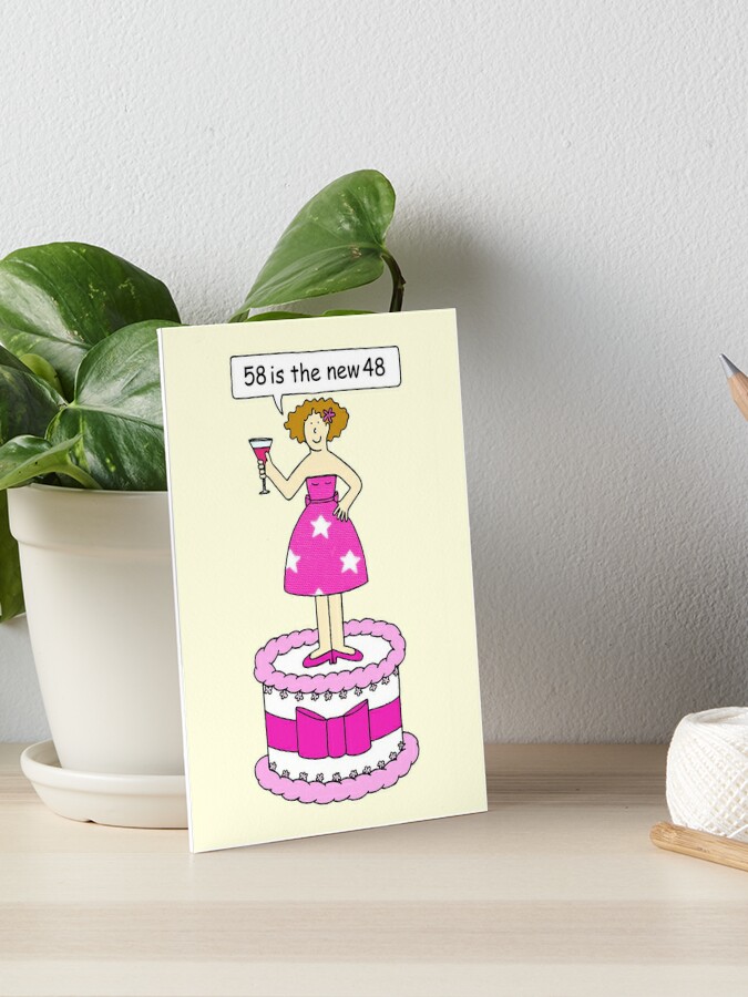 Impression Rigide 58e Anniversaire Humour Pour Elle 58 Est La Nouvelle Femme De Bande Dessinee 48 Sur Un Gateau Par Katetaylor Redbubble