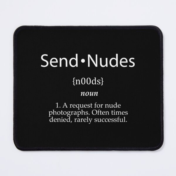 Item preview, Send Nudes Funny Adult Dank Meme For Dancer Content Creators Premium designed and sold by JoelKrul.