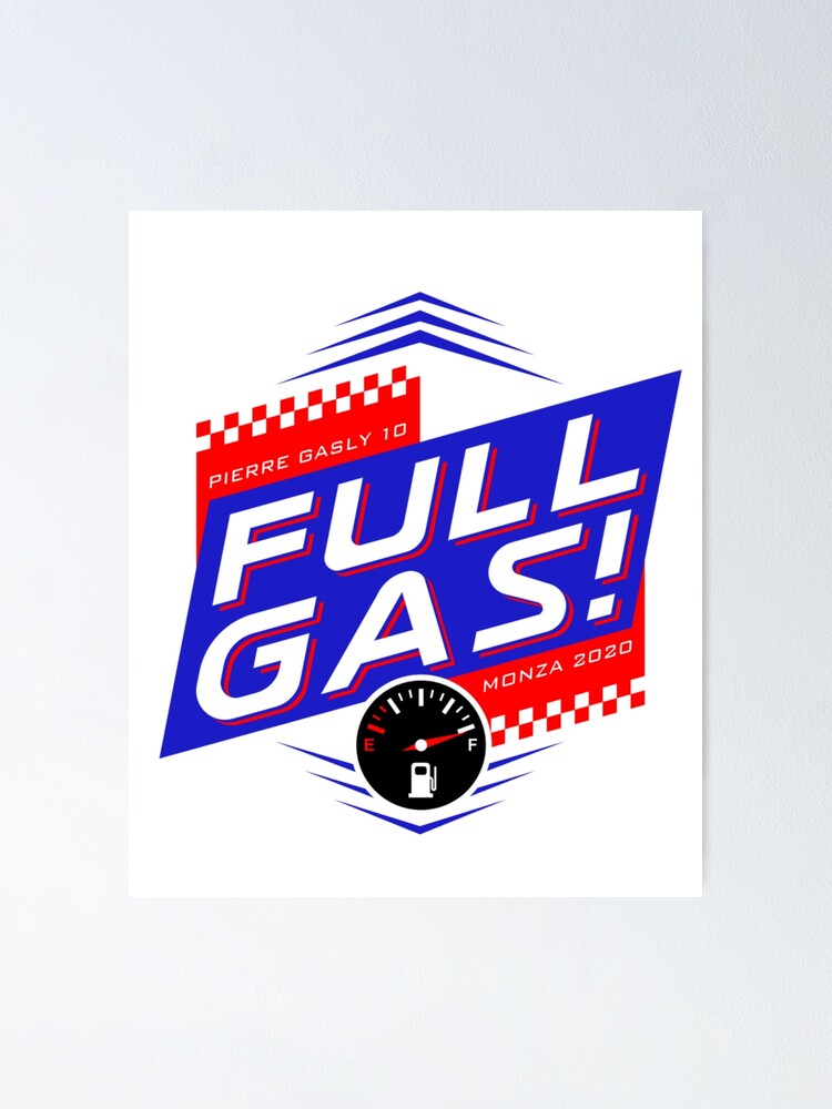 "FULL GAS! PIERRE GASLY " Poster for Sale by LeonYoungZX Redbubble