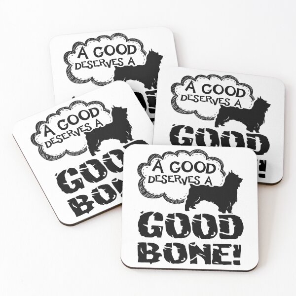 Item preview, A Good Silky Terrier Deserves A Good Bone designed and sold by UnknownArtistt.