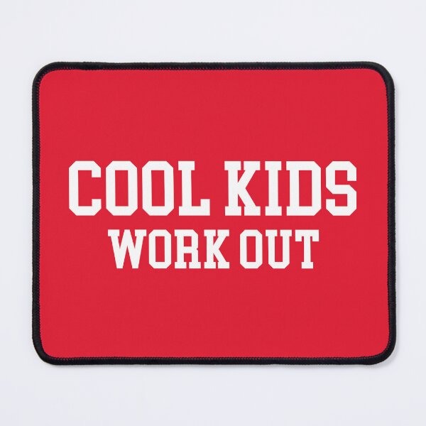 Item preview, Cool Kids Work Out Gym Quote designed and sold by quarantine81.
