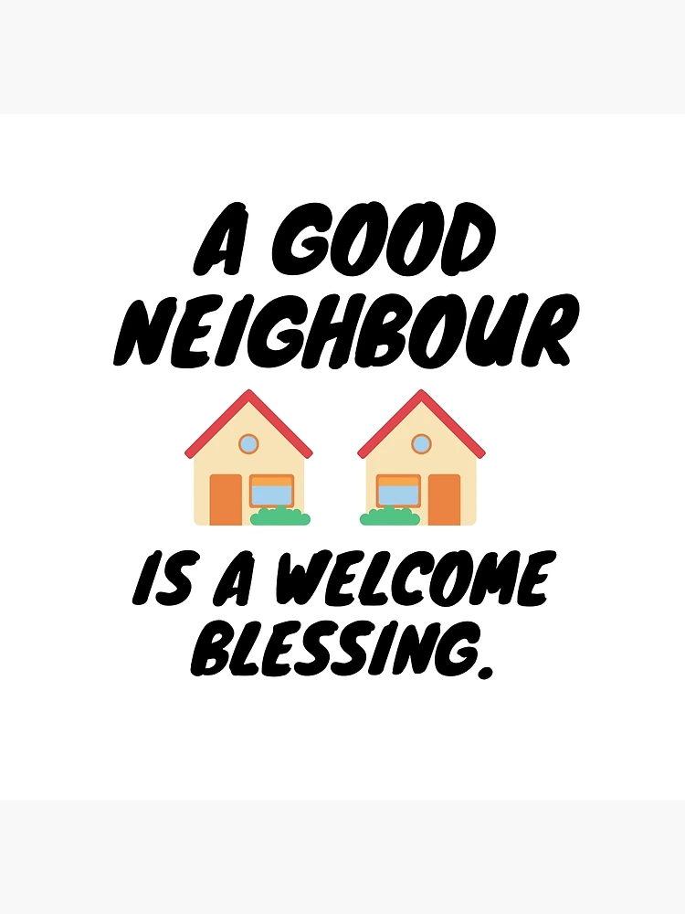 Neighbor Gift - A Good Neighbor Is A Welcome Blessing - Thank You for Being A Friend Best Neighbor Gifts