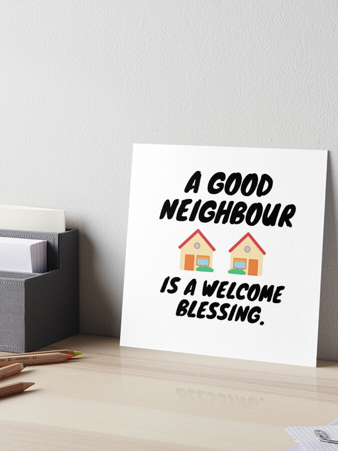  Neighbor Gift - A Good Neighbor is a Welcome Blessing