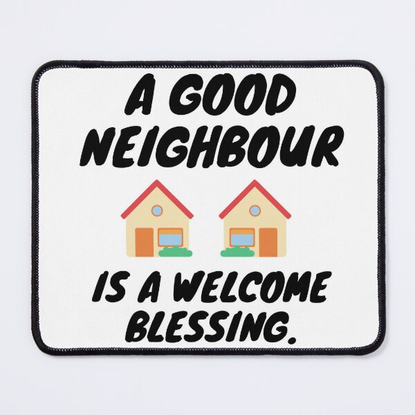  Personalized A Good Neighbor is A Welcome Blessing